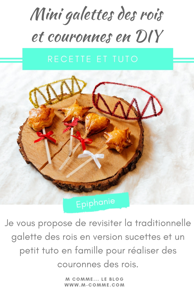 Je vous propose de revisiter la traditionnelle galette des rois en version sucettes et un petit tuto en famille pour réaliser des couronnes des rois. galettes des rois et couronnes